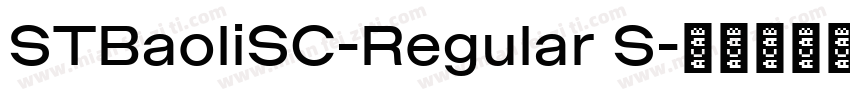 STBaoliSC-Regular S字体转换